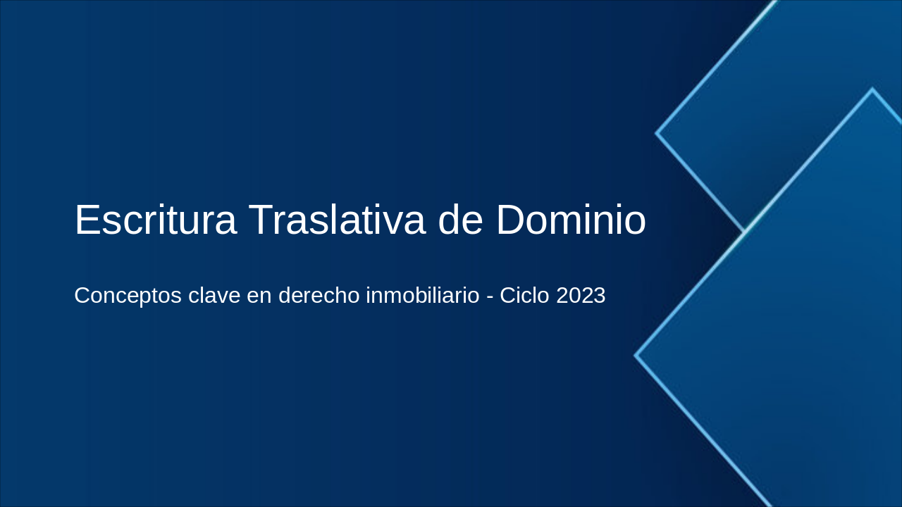 Slide 1 - Escritura Traslativa de Dominio