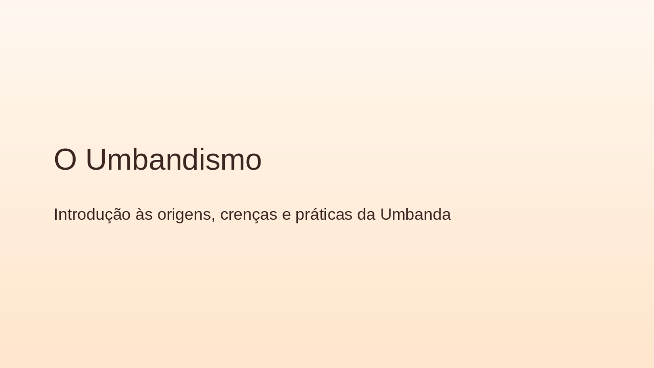 Umbandismo: Fé Afro-Brasileira