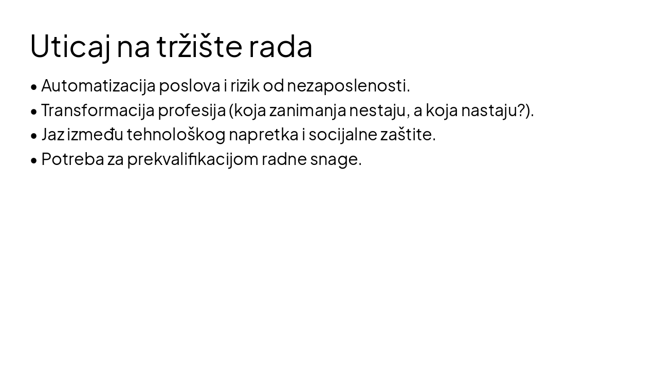 Slide 7 - Uticaj na tržište rada