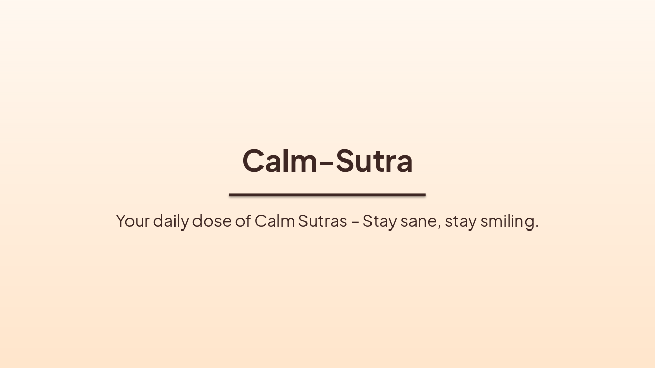 Slide 1 - Calm-Sutra
