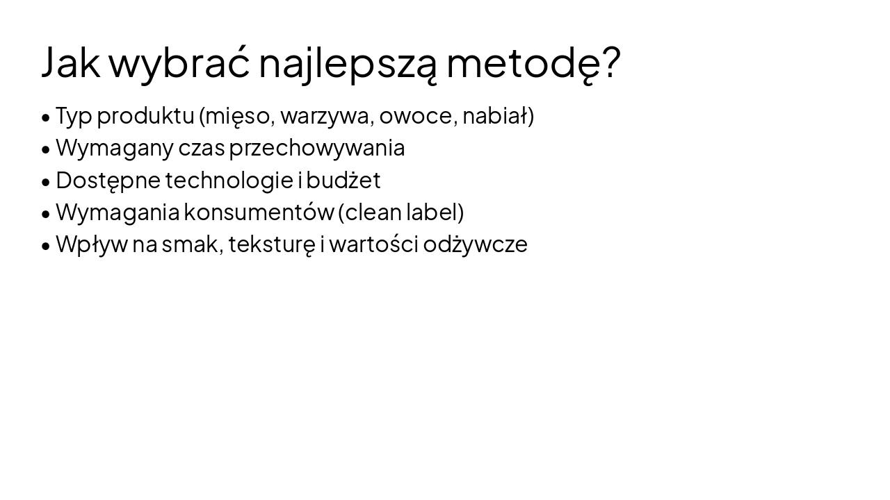 Slide 9 - Jak wybrać najlepszą metodę?