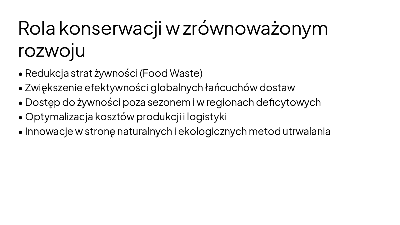 Slide 8 - Rola konserwacji w zrównoważonym rozwoju