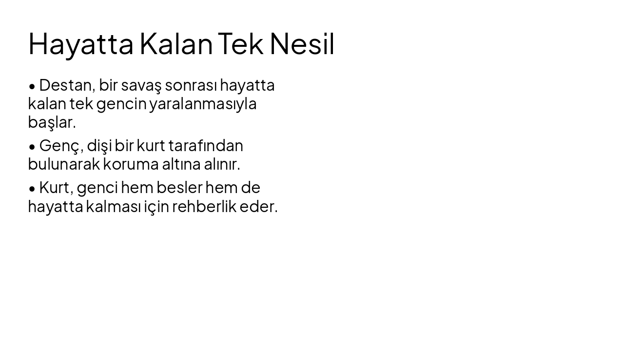 Slide 4 - Hayatta Kalan Tek Nesil