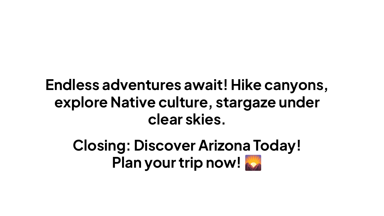 Slide 8 - Why Visit Arizona?