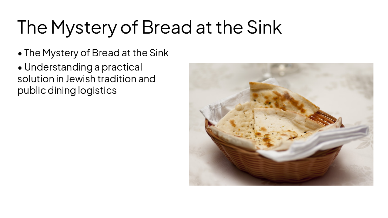 Slide 1 - The Mystery of Bread at the Sink