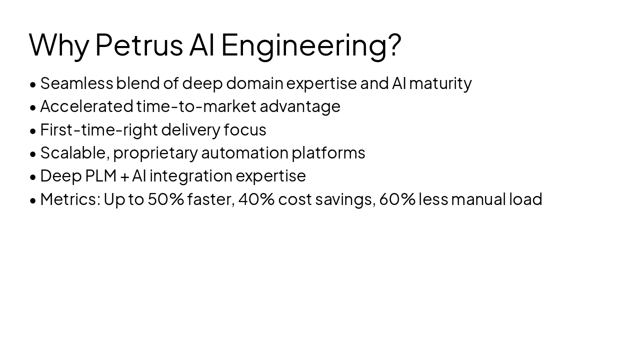 Slide 12 - Why Petrus AI Engineering?