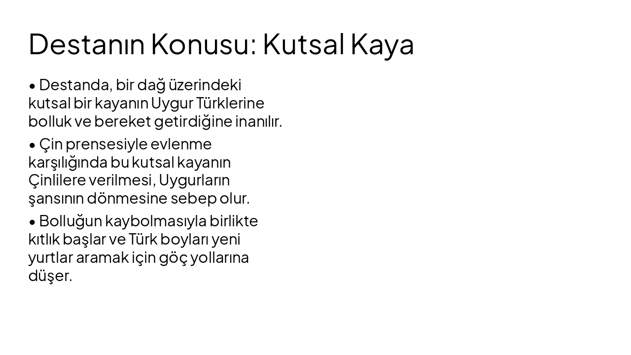 Slide 4 - Destanın Konusu: Kutsal Kaya