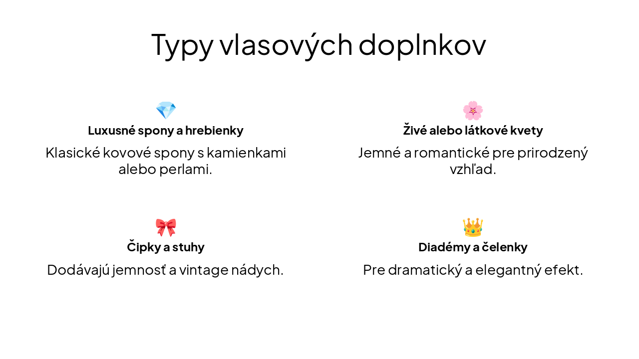 Slide 5 - Typy vlasových doplnkov
