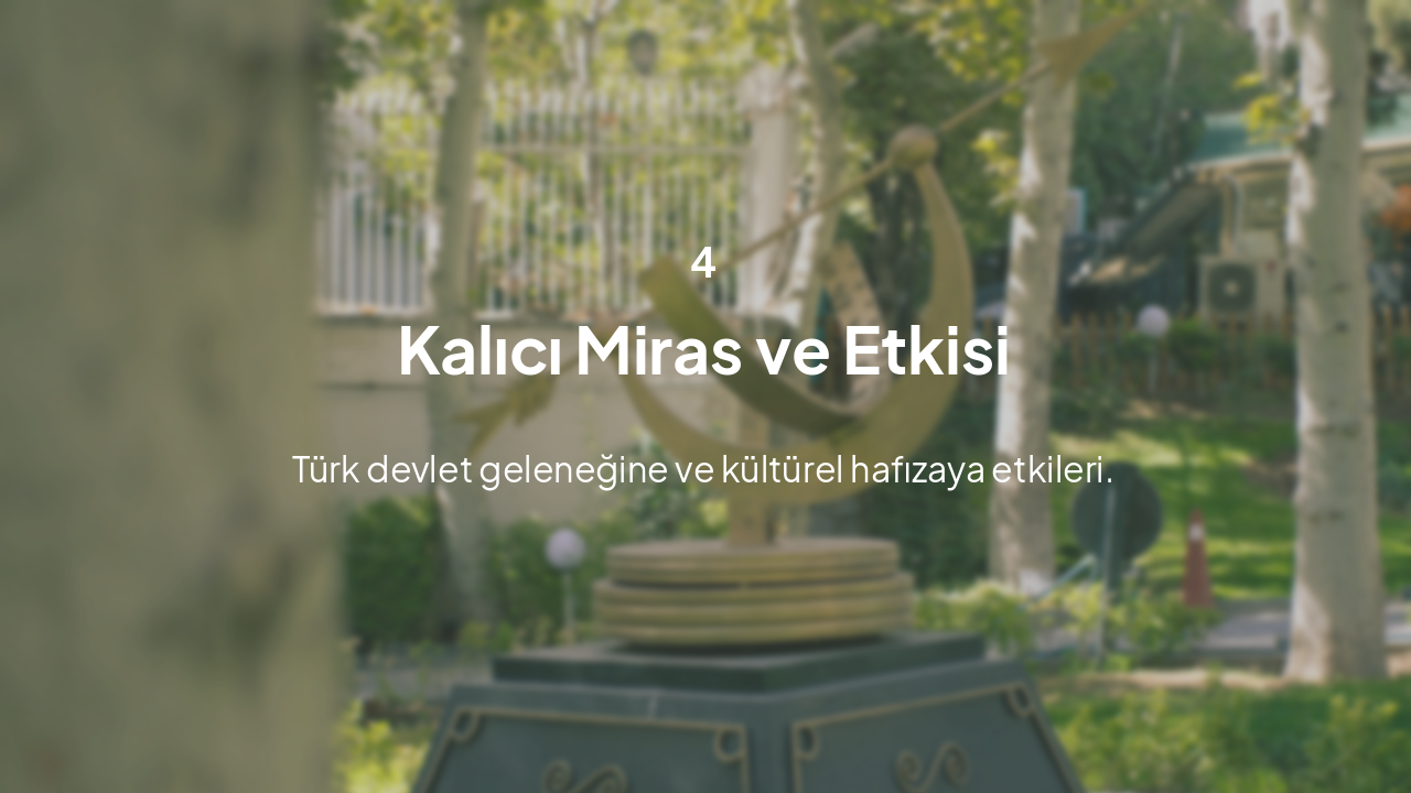 Slide 9 - Kalıcı Miras ve Etkisi