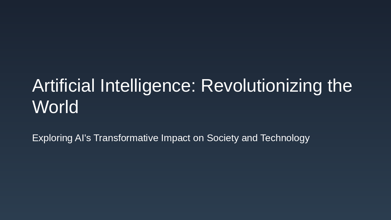 AI Revolutionizing the World