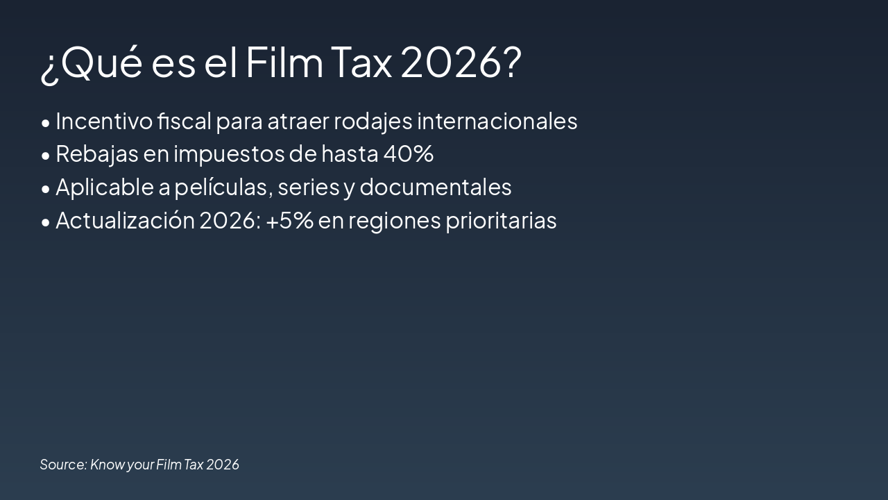 Slide 3 - ¿Qué es el Film Tax 2026?