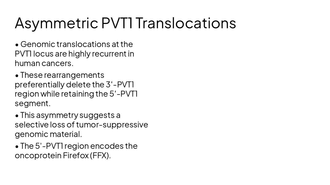 Slide 5 - Asymmetric PVT1 Translocations