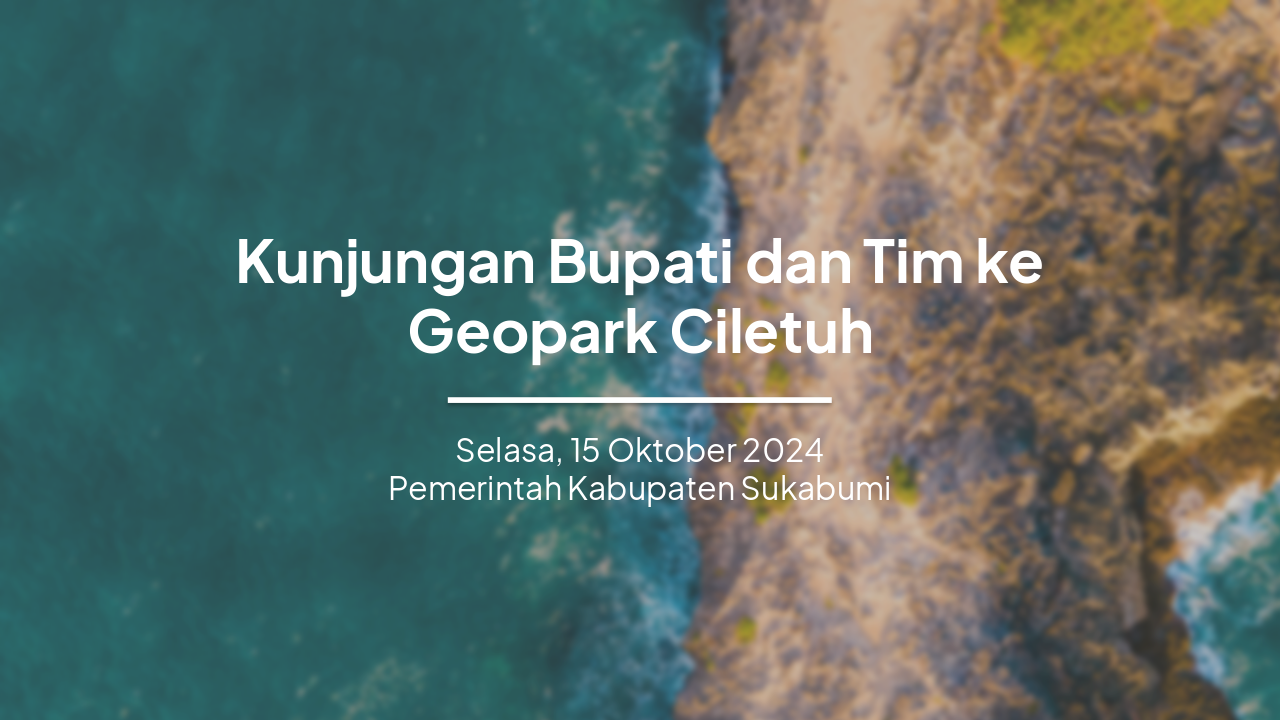 Kunjungan Bupati dan Tim ke Geopark Ciletuh: Potensi dan Pengembangan Berkelanjutan