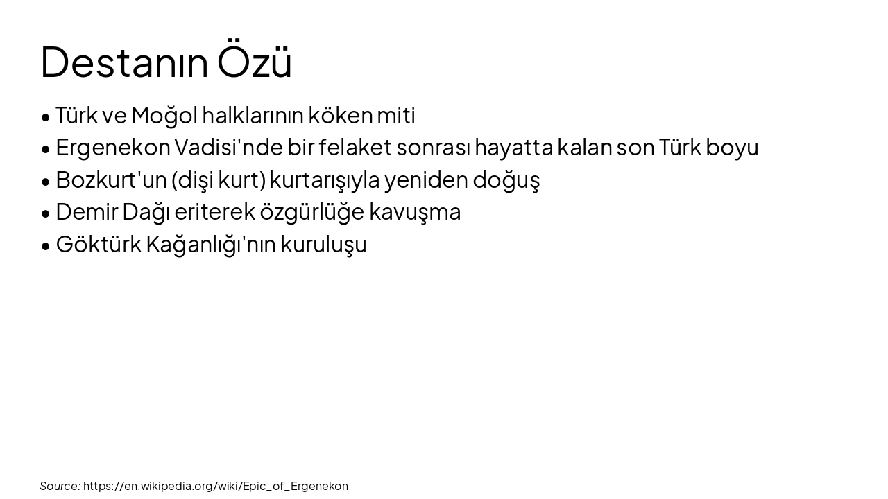 Slide 4 - Destanın Özü