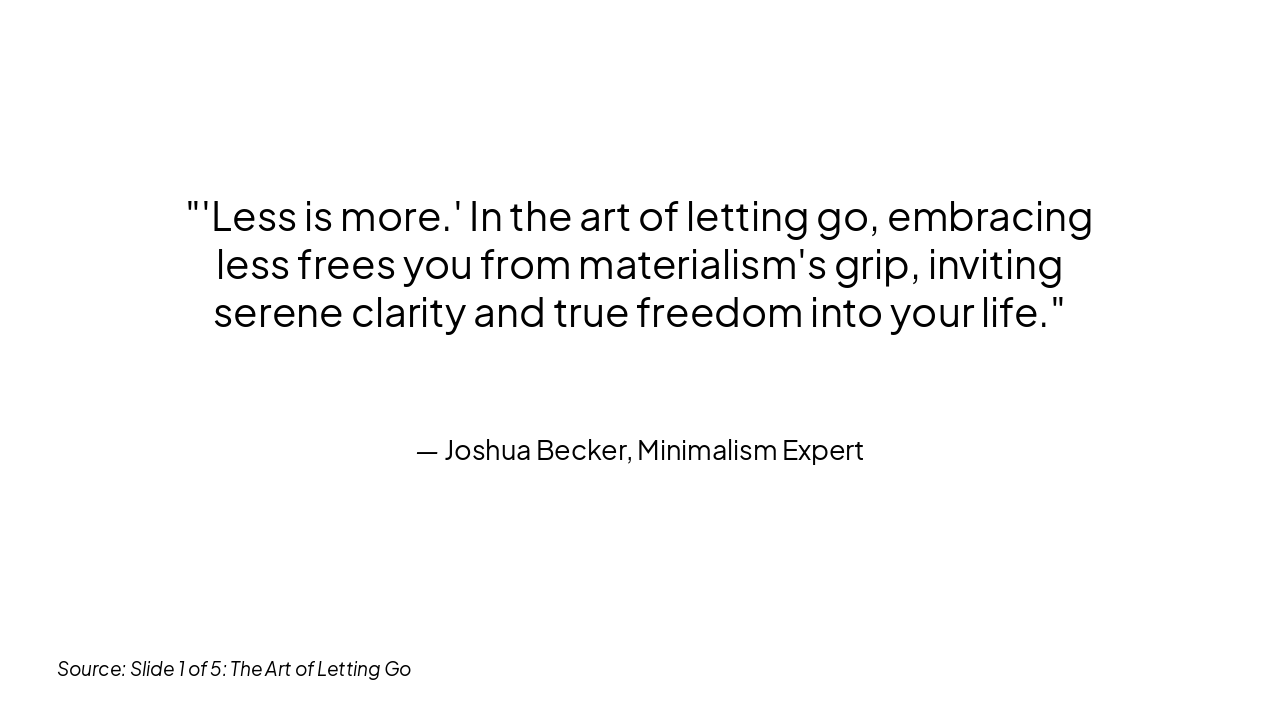 Slide 2 - Embrace Less