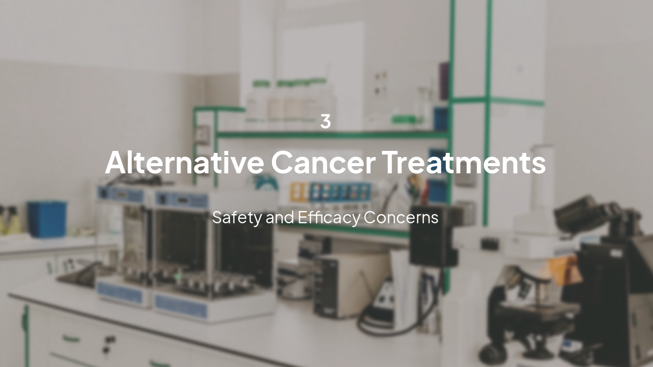 Slide 10 - Alternative Cancer Treatments