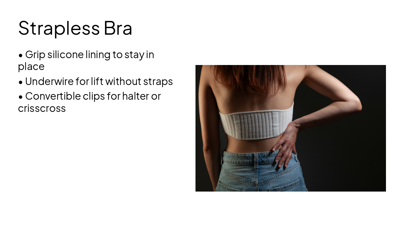 Slide 7 - Strapless Bra