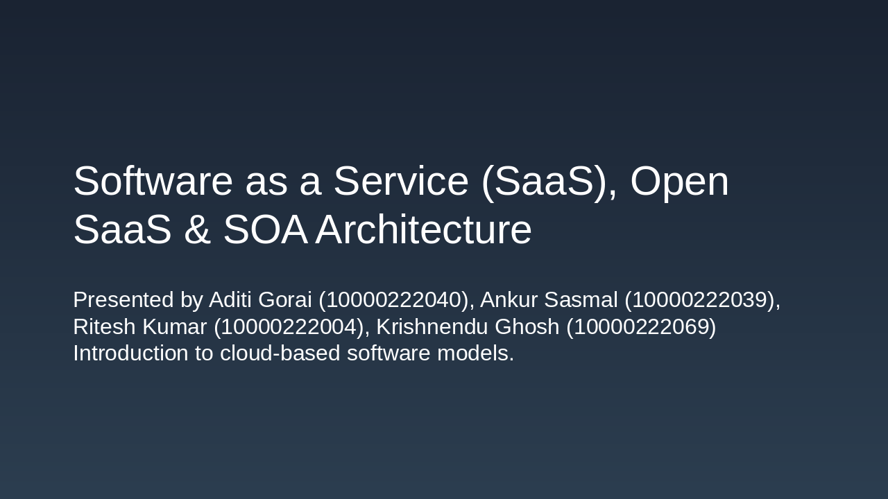 Exploring SaaS, Open SaaS & SOA Architectures