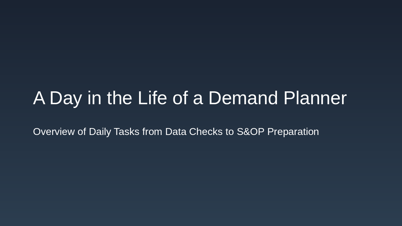 A Day in the Life of a Demand Planner