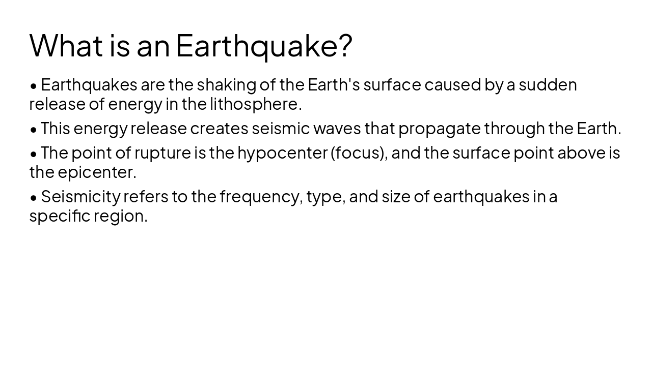 Slide 3 - What is an Earthquake?