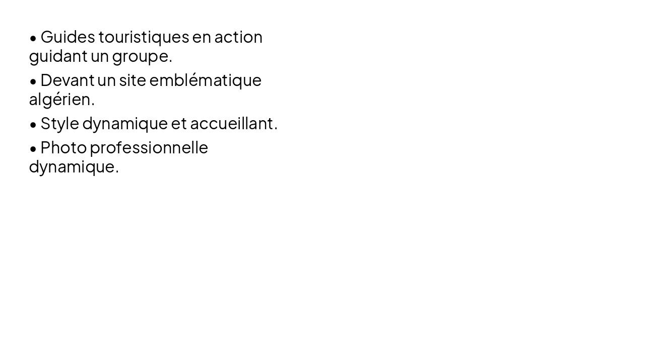 Slide 2 - Une photo professionnelle de guides touristiques en action, guidant un groupe de touristes devant un site emblématique algérien, avec un style dynamique et accueillant.