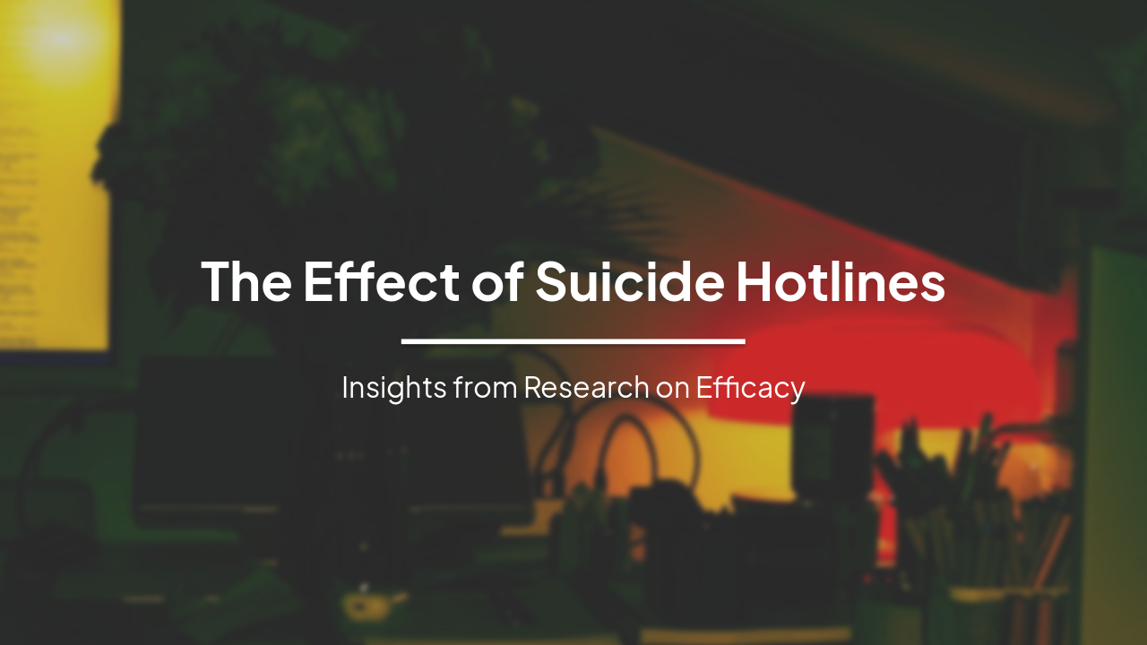 The Efficacy of Suicide Hotlines: Insights from Research