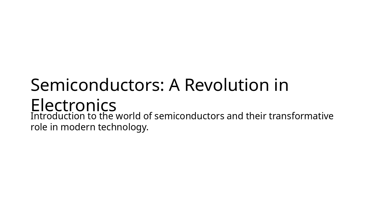 Semiconductors: Revolutionizing Electronics