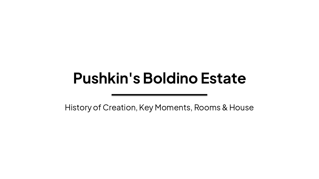 Pushkin's Boldino Estate: Virtual Tour & Eugene Onegin