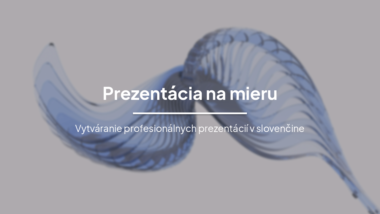 Prezentácie na Mieru v Slovenčine