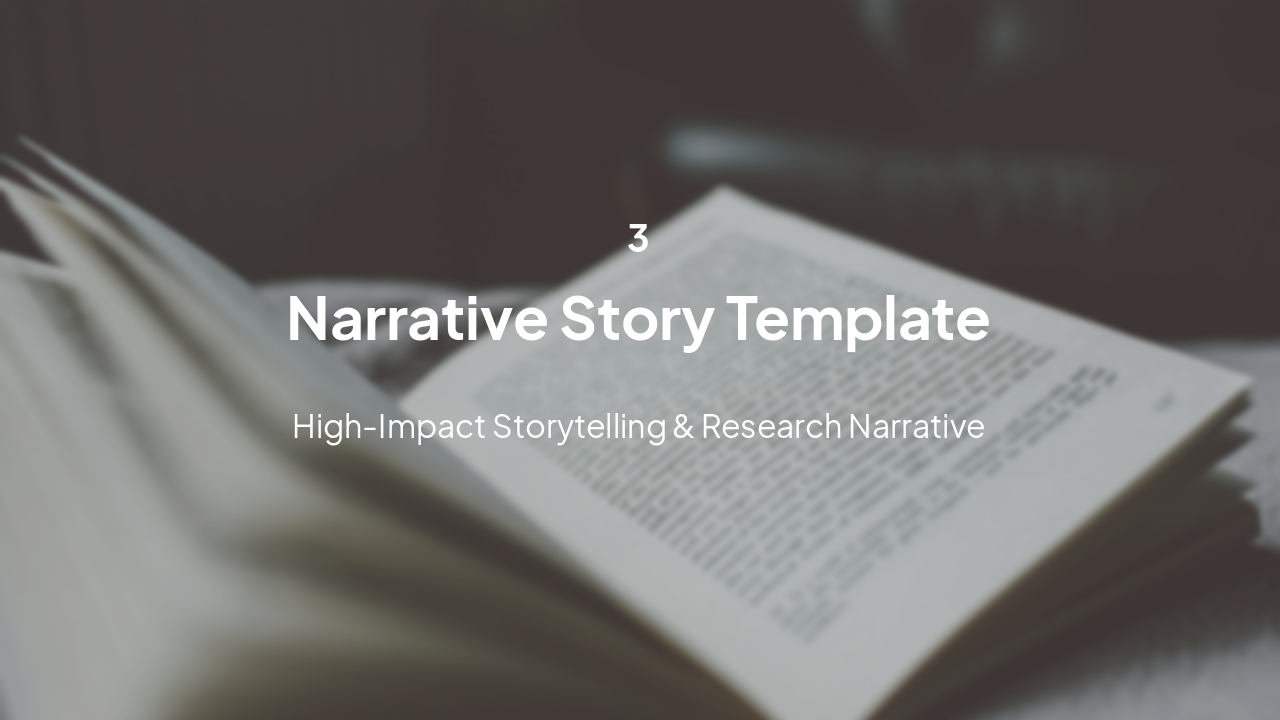 Slide 7 - Section 3: Narrative Story Template
