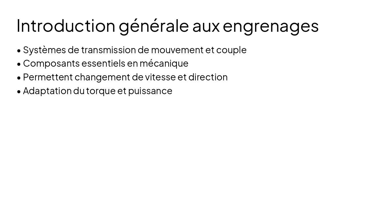 Slide 2 - Introduction générale aux engrenages
