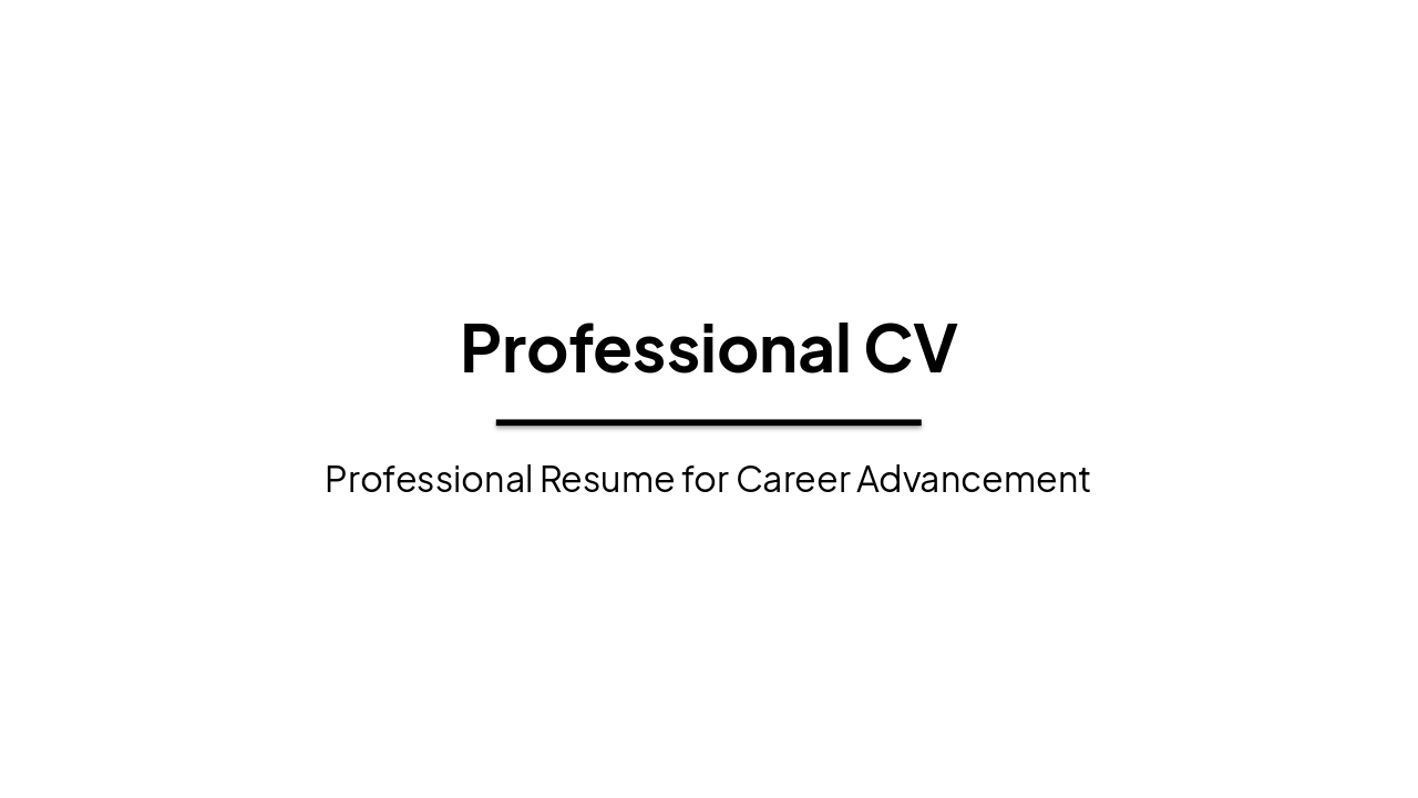 Slide 1 - Professional CV