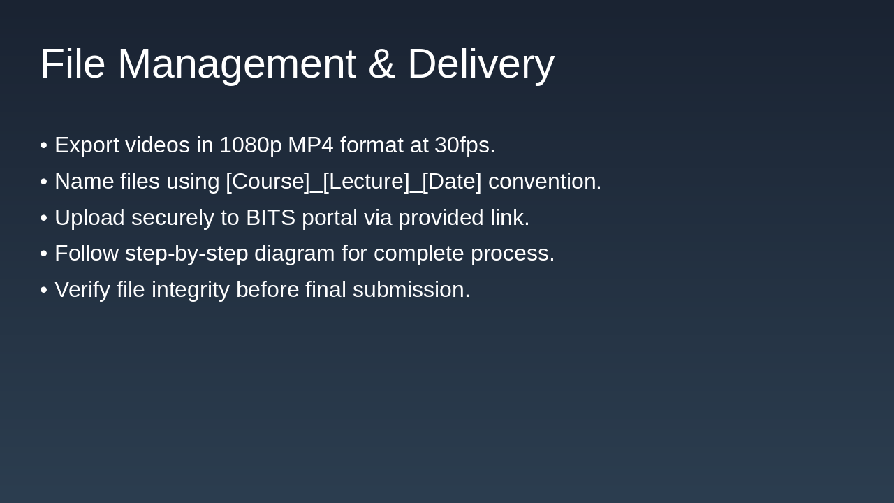 Slide 13 - File Management & Delivery