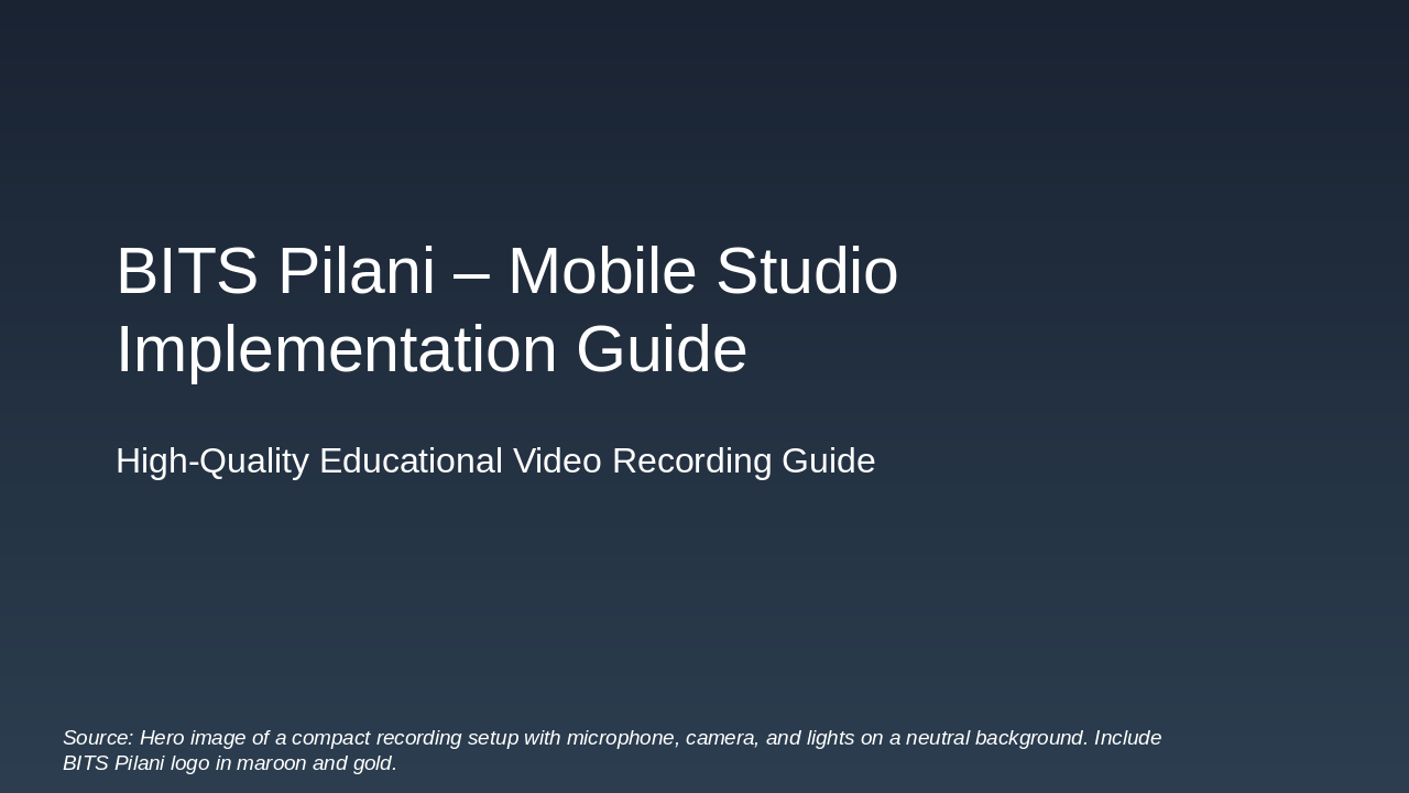 Slide 1 - BITS Pilani – Mobile Studio Implementation Guide