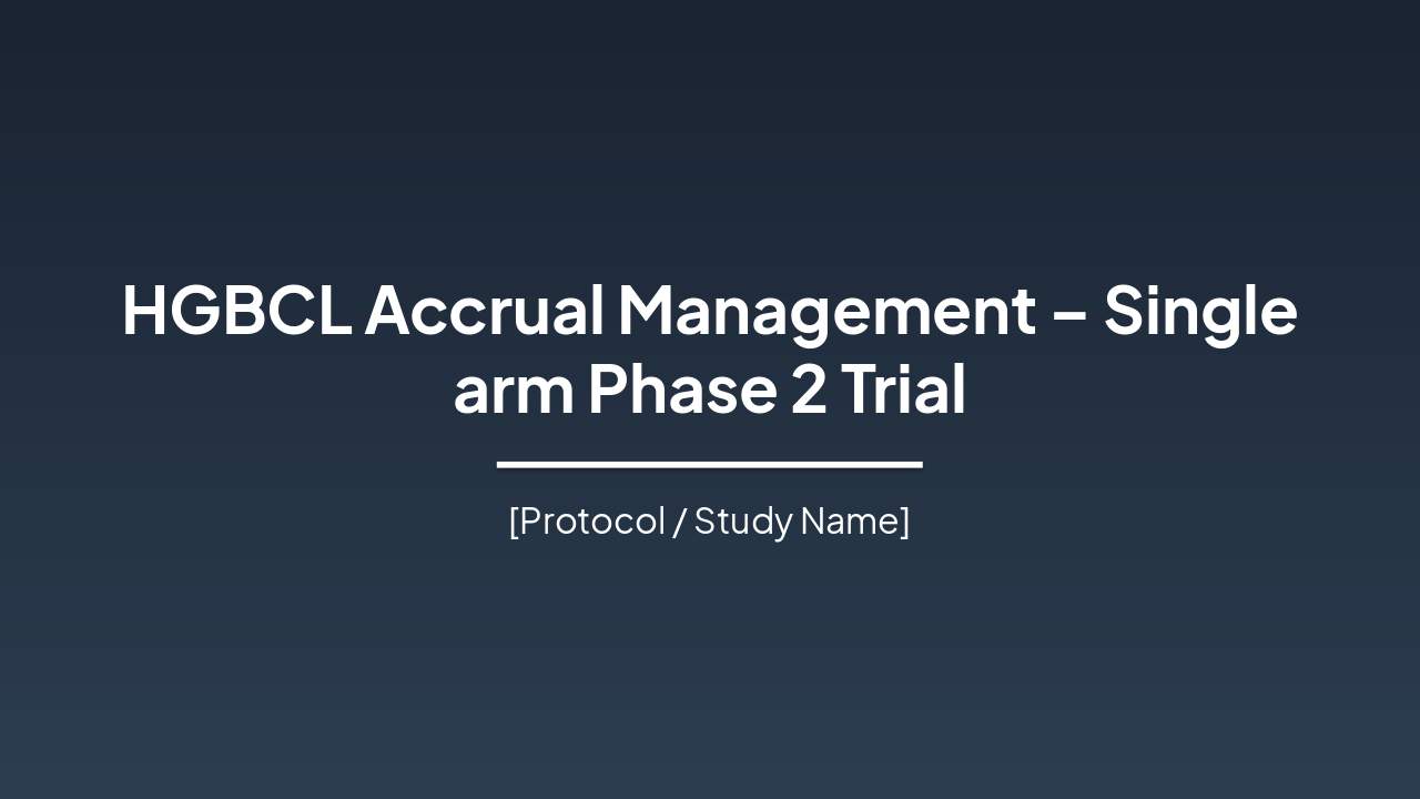 HGBCL Accrual Strategy in Phase 2 Trial (38 chars)