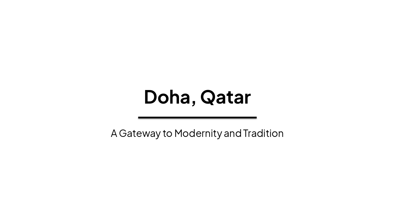 Doha: Dynamic Capital of the Middle East