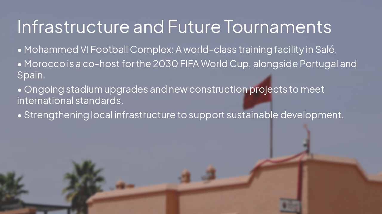 Slide 7 - Infrastructure and Future Tournaments