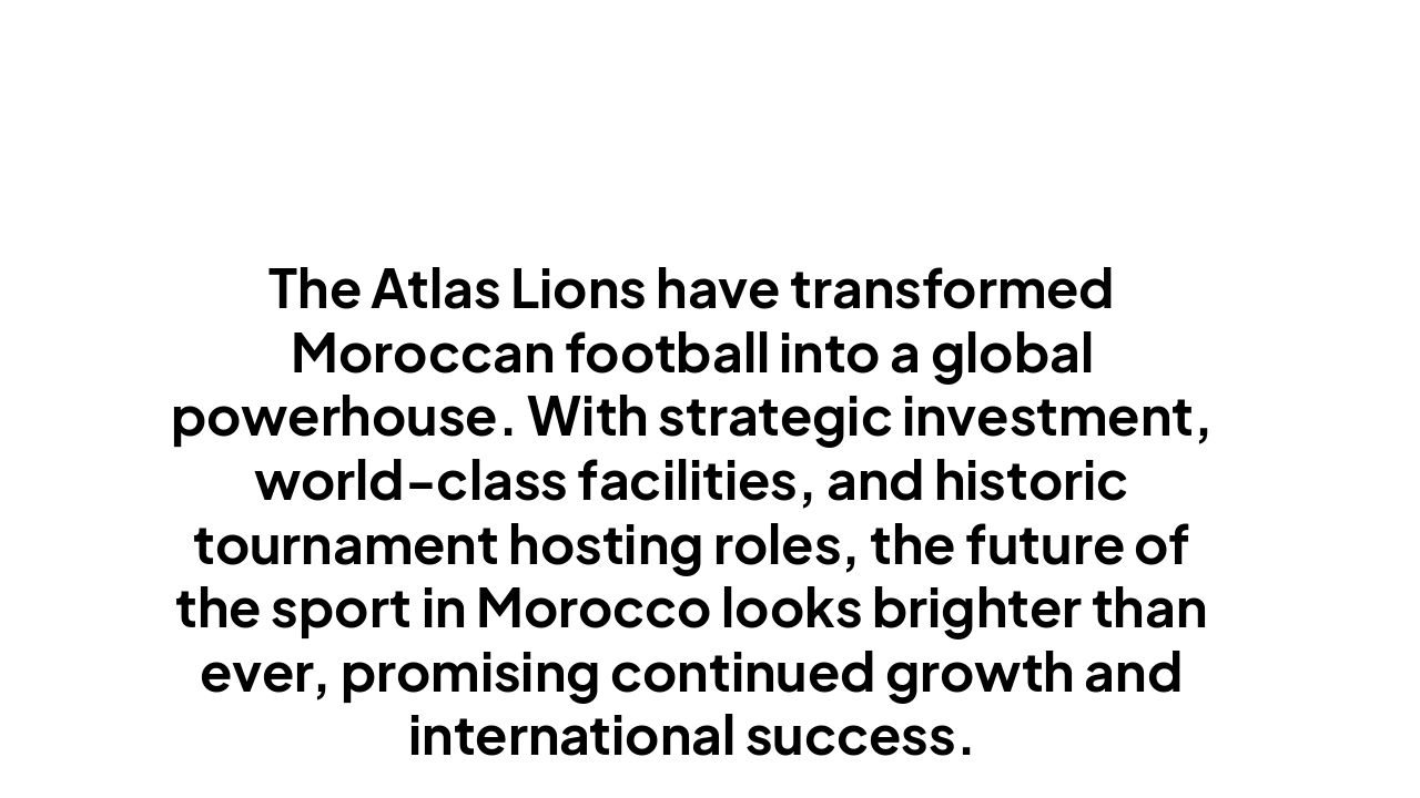 Slide 8 - The Future of Moroccan Football