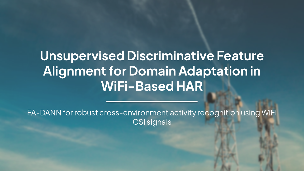 Unsupervised Discriminative Feature Alignment for Domain Adaptation in WiFi-Based HAR