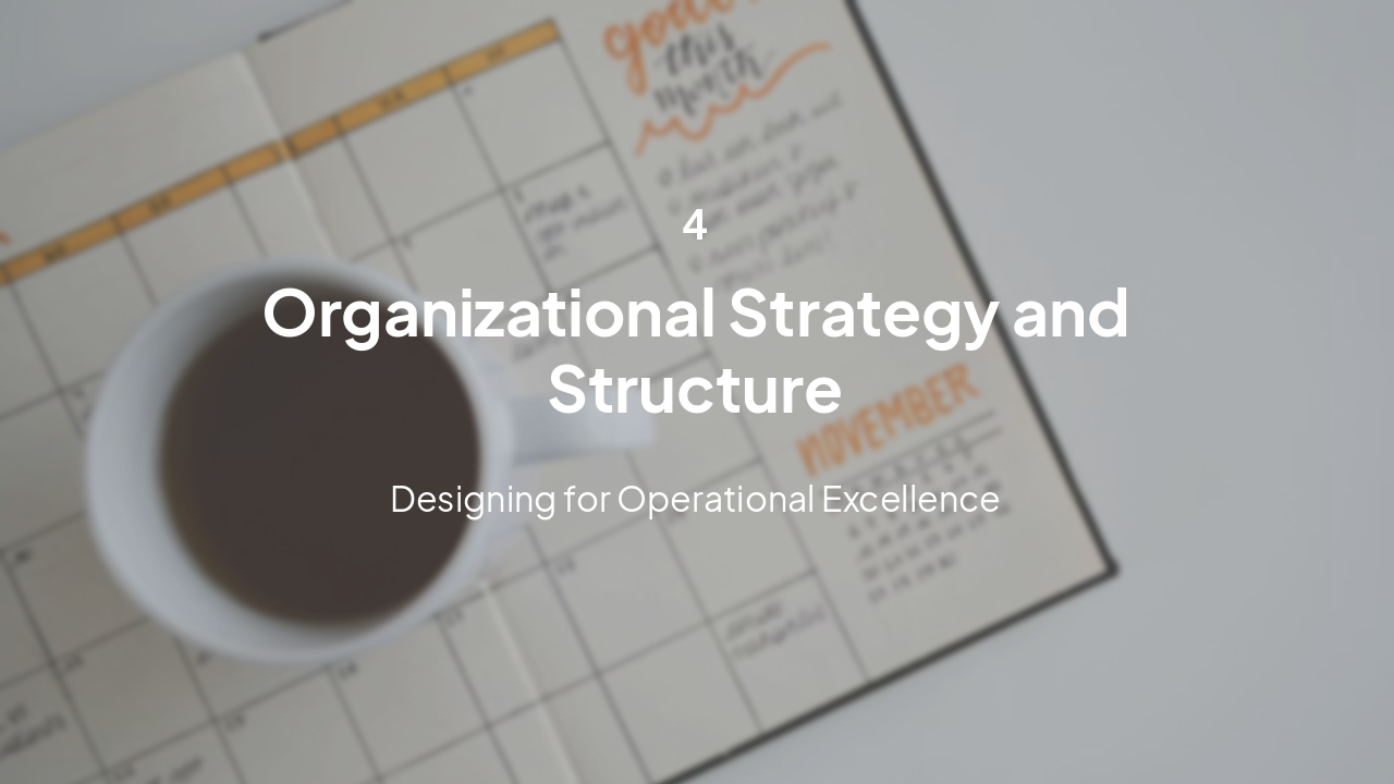 Slide 15 - Section 4: Strategy and Structure
