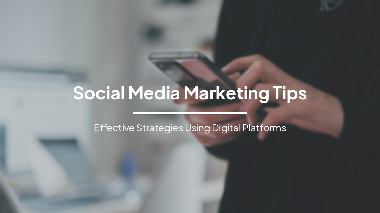 Slide 1 - Social Media Marketing Tips