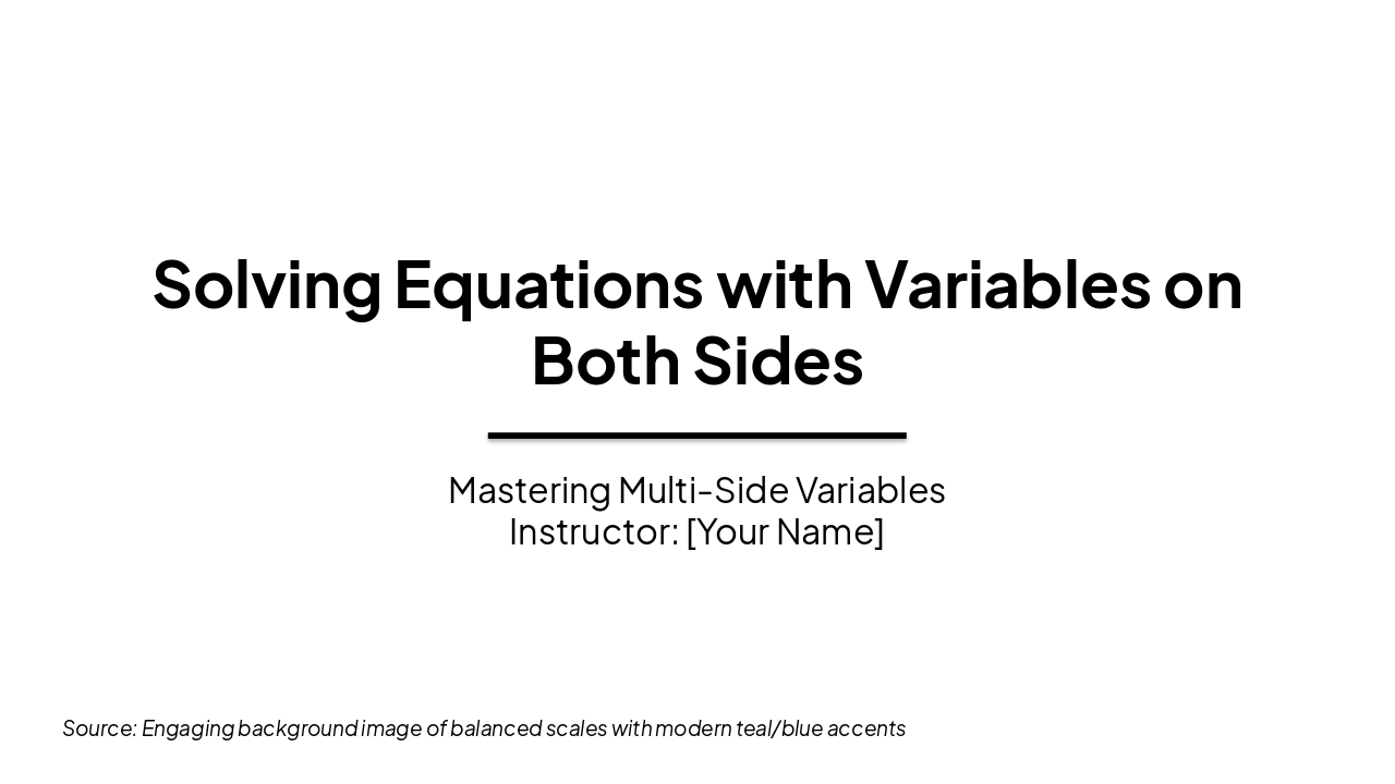 Solving Equations: Vars on Both Sides (Algebra 1)