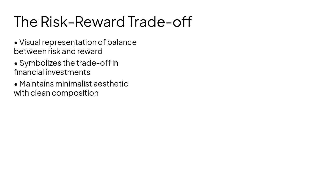 Slide 6 - The Risk-Reward Trade-off