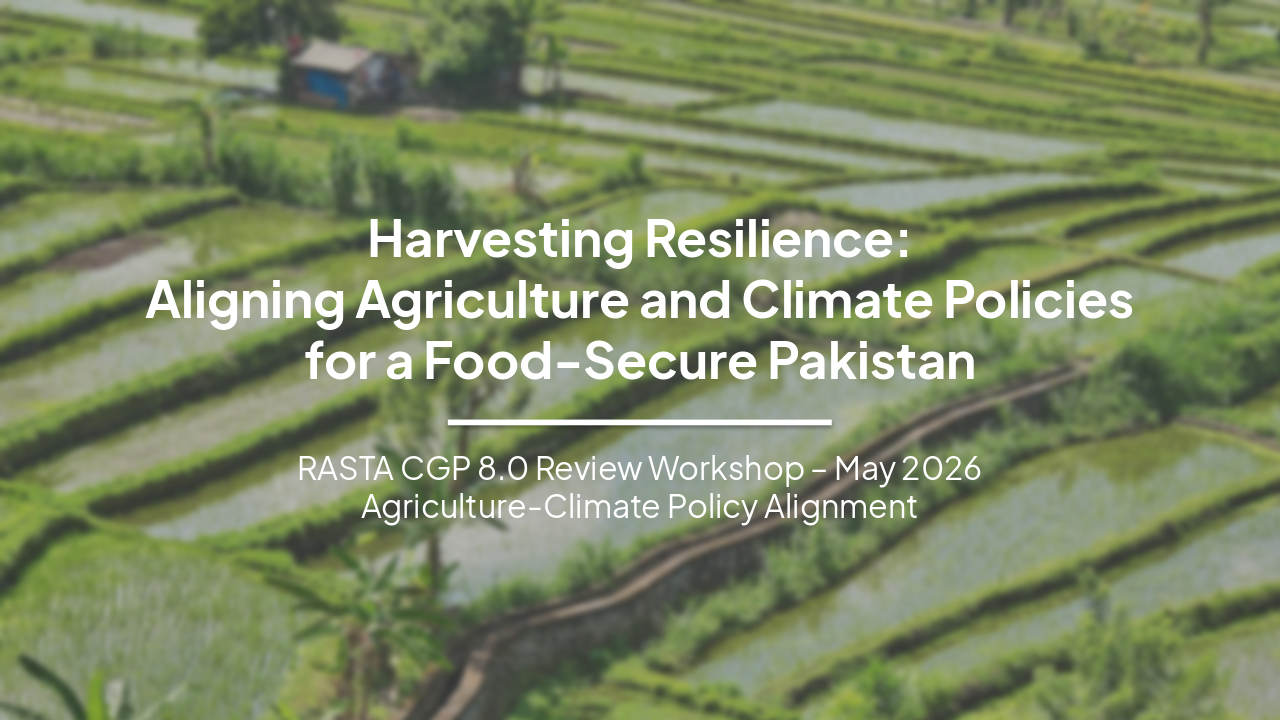 Harvesting Resilience: Aligning Agriculture and Climate Policies for a Food-Secure Pakistan