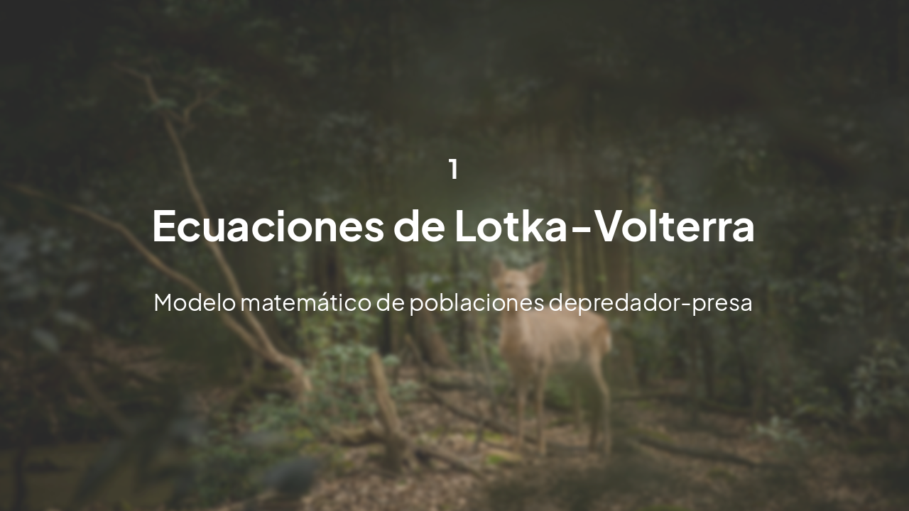 Slide 3 - Ecuaciones de Lotka-Volterra