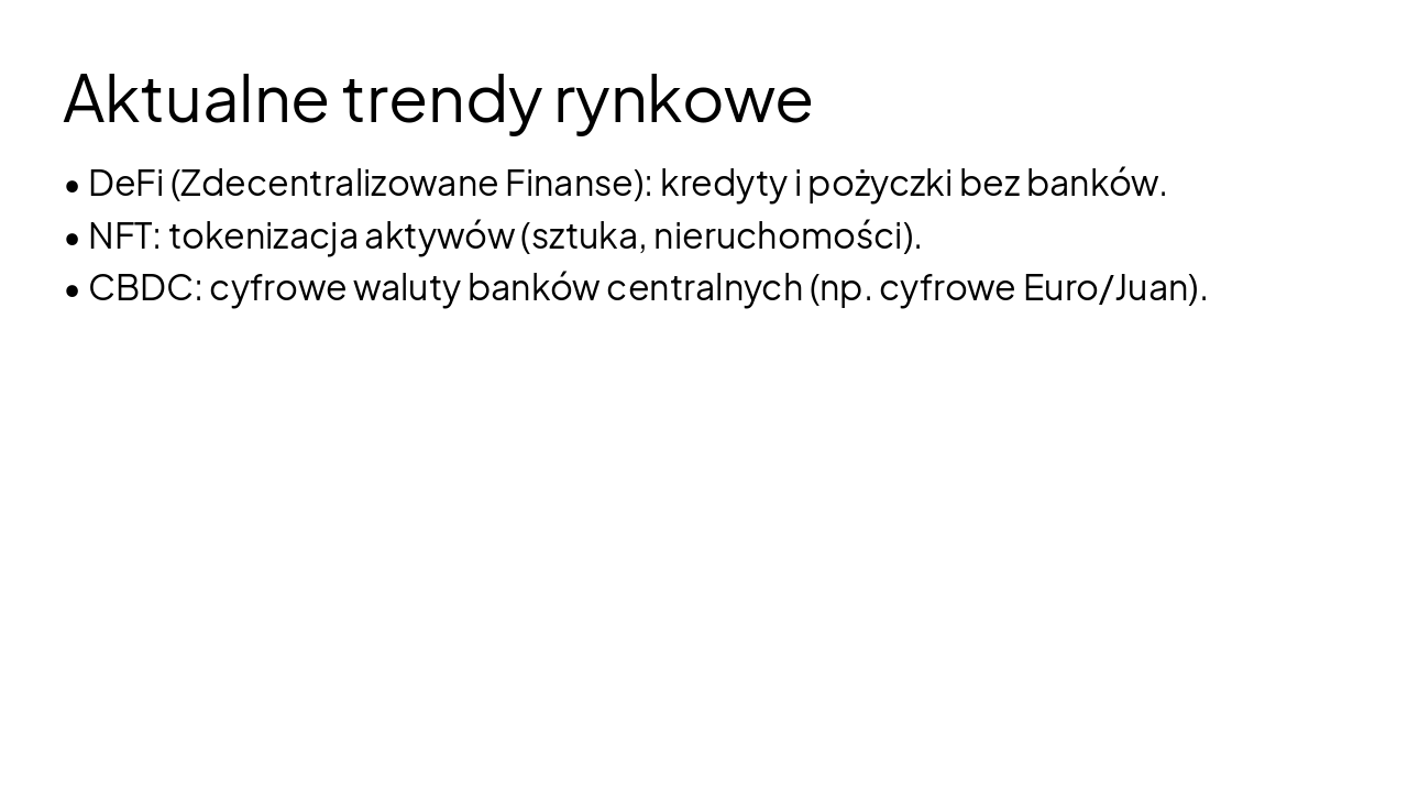 Slide 10 - Aktualne trendy rynkowe