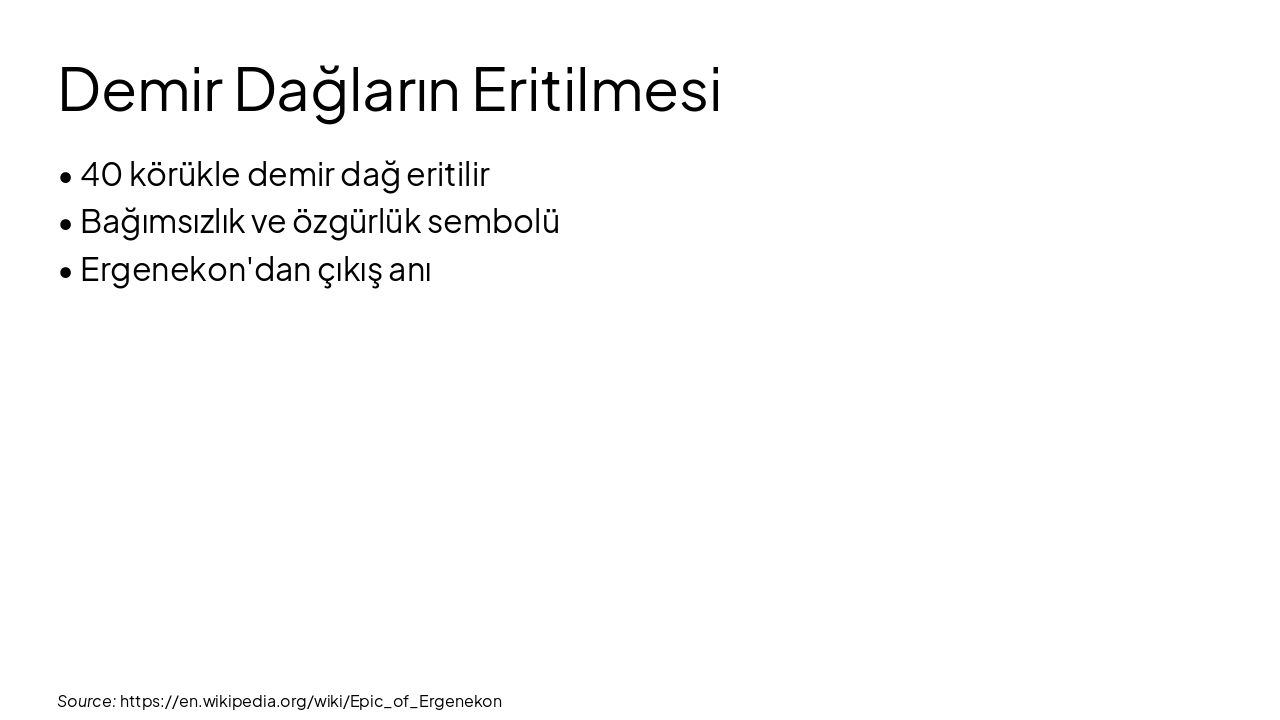 Slide 4 - Demir Dağların Eritilmesi