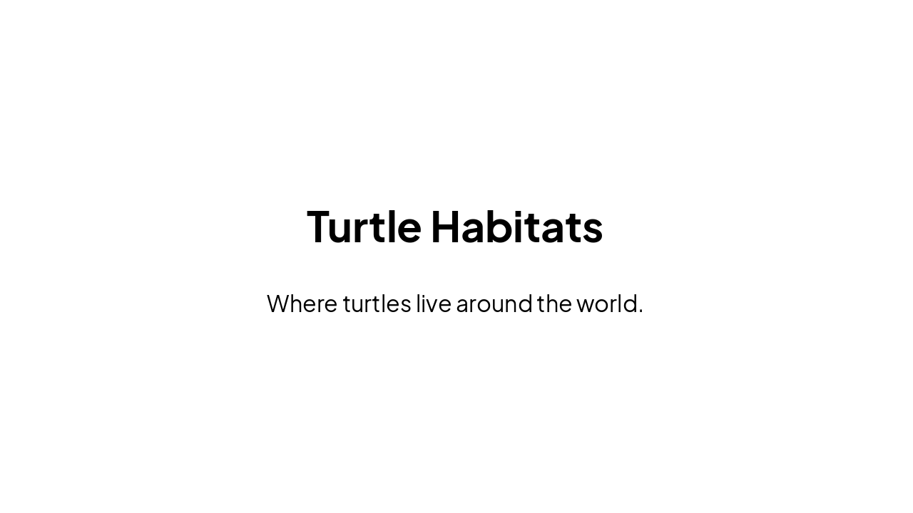 Slide 3 - Turtle Habitats