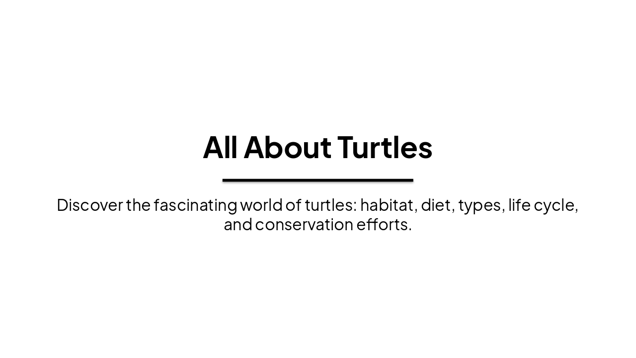 Turtles: Habitats, Diet, Types & Conservation (41 chars)