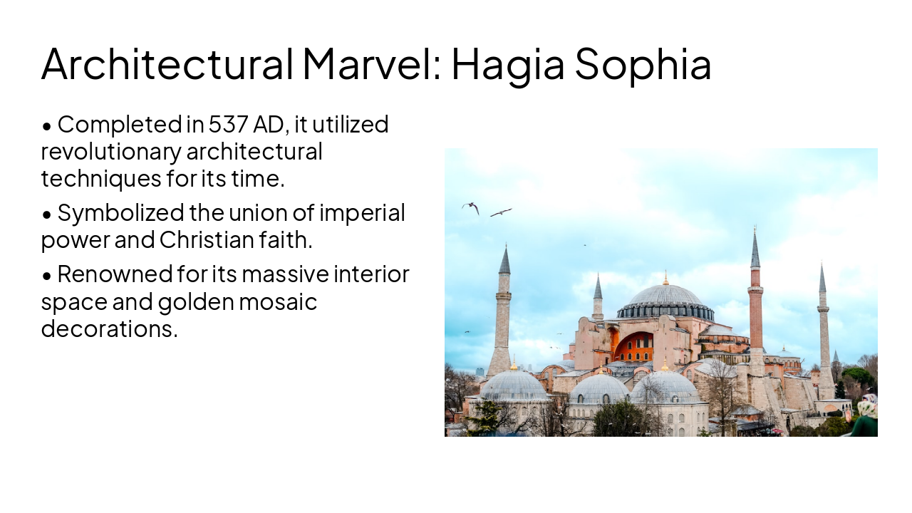Slide 7 - Architectural Marvel: Hagia Sophia